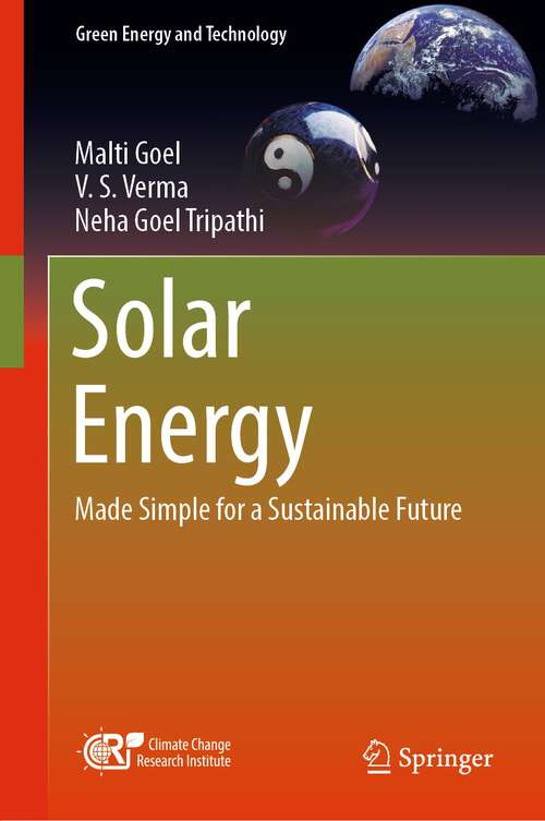 Solar Energy: Made Simple for a Sustainable Future (Green Energy and Technology)