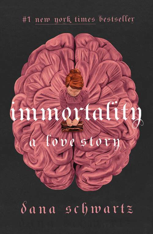 Book cover of Immortality: A Love Story (The Anatomy Duology #2)