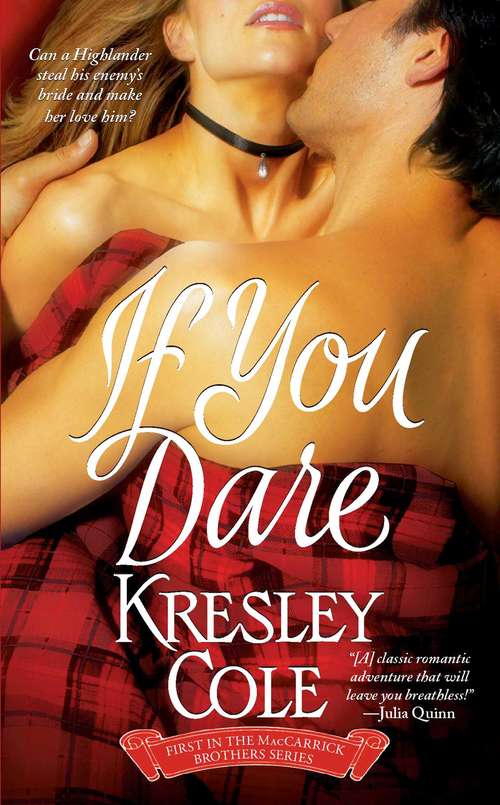 Book cover of If You Dare: If You Dare; If You Desire; If You Deceive (The MacCarrick Brothers #1)