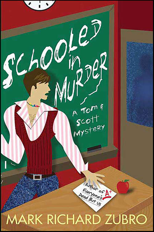 Book cover of Schooled in Murder: A Tom and Scott Mystery (Tom & Scott Mysteries)