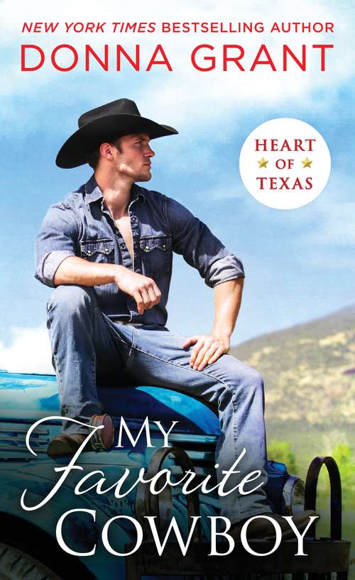 Book cover of My Favorite Cowboy (Heart of Texas #3)