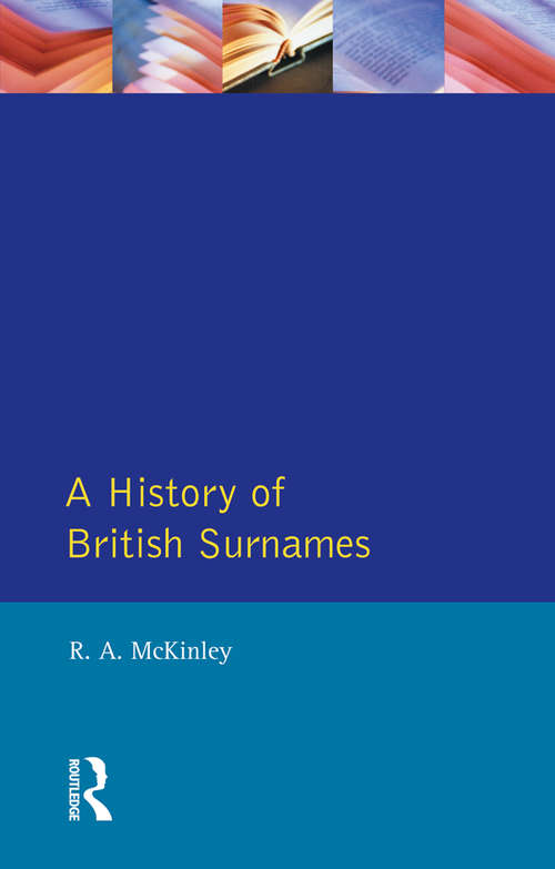 Book cover of A History of British Surnames (Approaches to Local History)