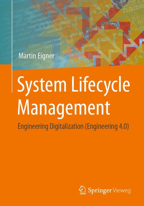 Book cover of System Lifecycle Management: Engineering Digitalization (Engineering 4.0) (1st ed. 2021)