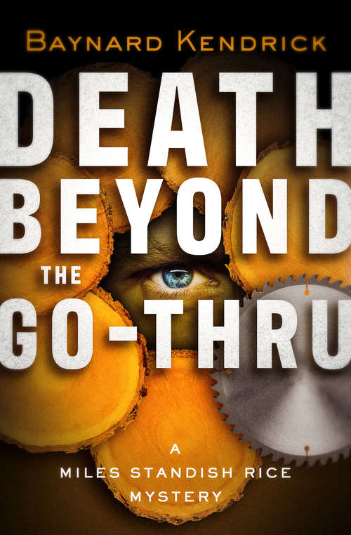 Book cover of Death Beyond the Go-Thru (The Miles Standish Rice Mysteries #3)