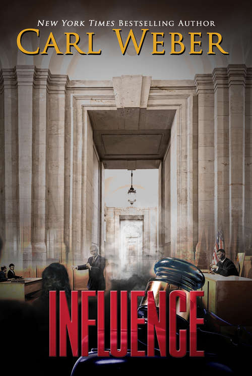 Influence: An Influence Novel (Influence Ser. #1)