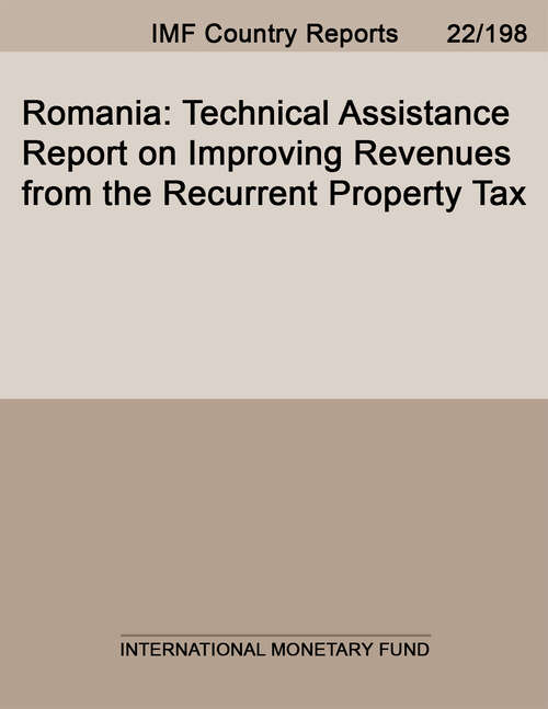 Book cover of Romania: Technical Assistance Report On Improving Revenues From The Recurrent Property Tax (Imf Staff Country Reports)