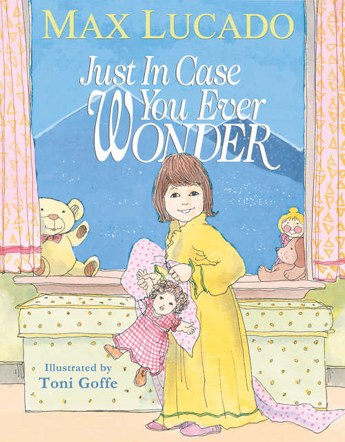 Book cover of Just in Case You Ever Wonder