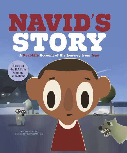 Book cover of Navid's Story: A Real-life Account Of His Journey From Iran (Seeking Refuge Ser.)