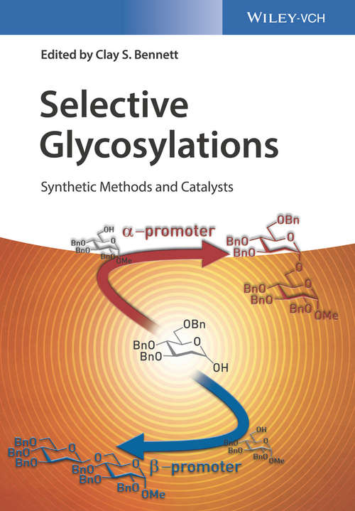 Book cover of Selective Glycosylations: Synthetic Methods and Catalysts