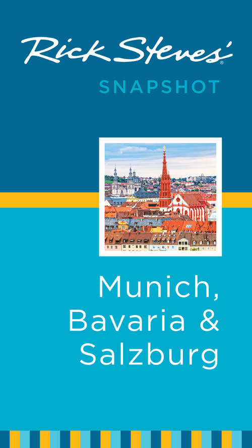 Book cover of Rick Steves' Snapshot Munich, Bavaria & Salzburg