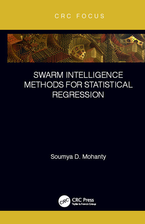 Book cover of Swarm Intelligence Methods for Statistical Regression