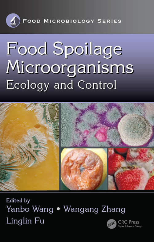 Food Spoilage Microorganisms: Ecology and Control (Food Microbiology)