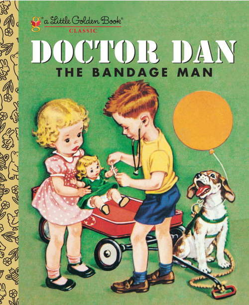 Book cover of Doctor Dan, the Bandage Man