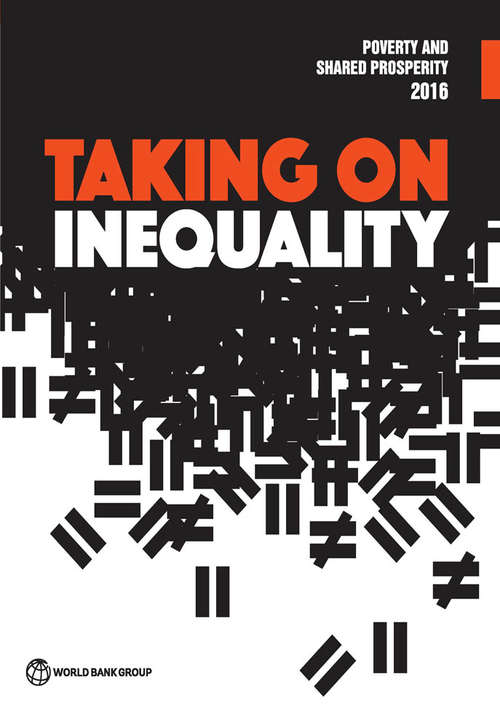 Book cover of Poverty and Shared Prosperity 2016: Taking on Inequality