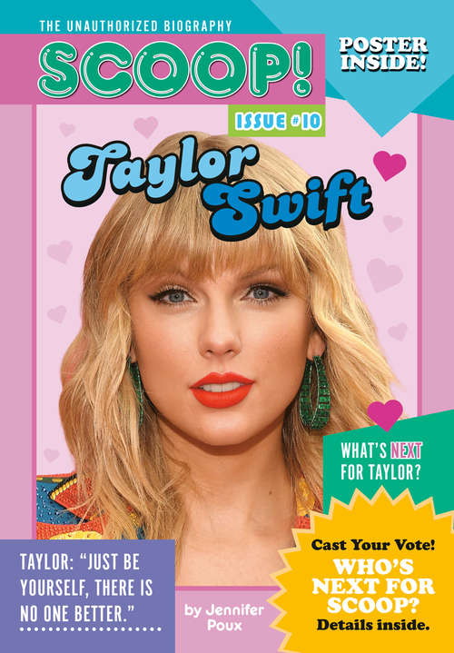 Book cover of Taylor Swift: Issue #10 (Scoop! The Unauthorized Biography #11)