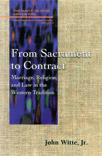 Book cover of From Sacrament to Contract: Marriage, Religion, and Law in the Western Tradition