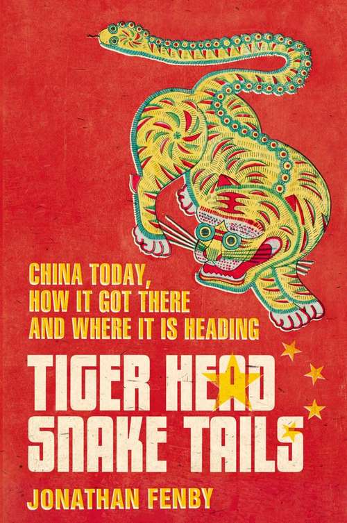 Book cover of Tiger Head, Snake Tails