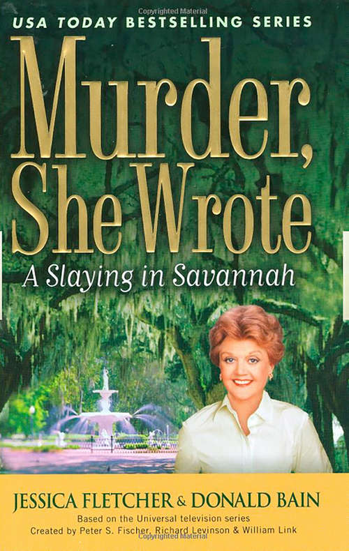 Book cover of Murder, She Wrote: A Slaying in Savannah (Murder She Wrote #30)
