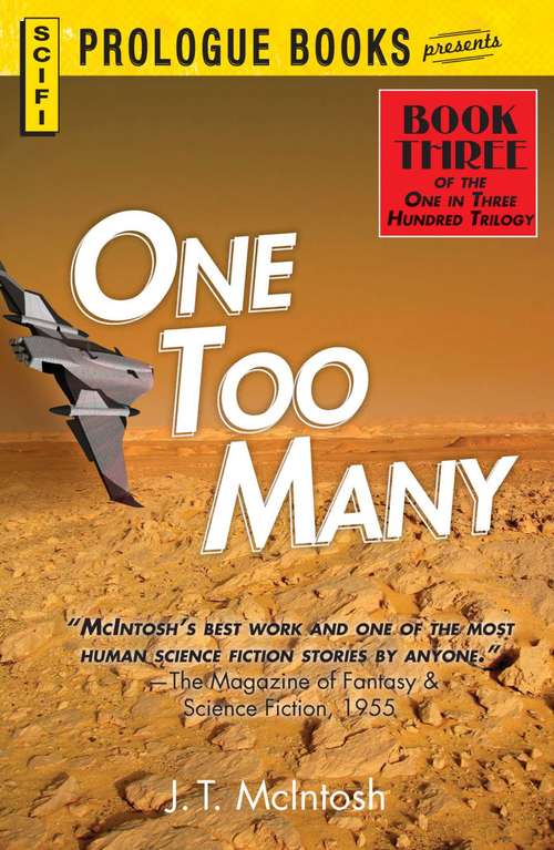 Book cover of One Too Many: Book Three in the One in Three Hundred Trilogy