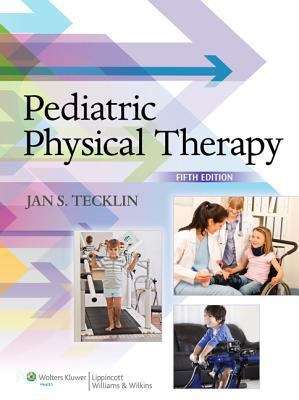 Pediatric Physical Therapy  Fifth Edition