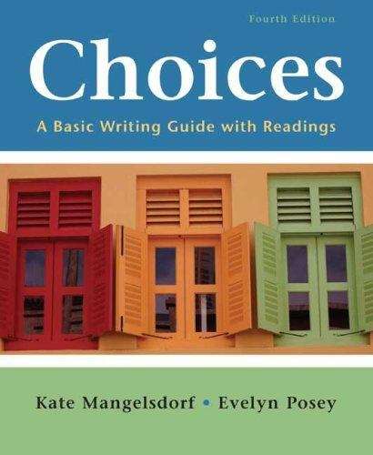 Book cover of Choices: A Basic Writing Guide with Readings (4th edition)