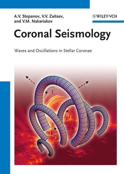 Book cover of Coronal Seismology: Waves and Oscillations in Stellar Coronae