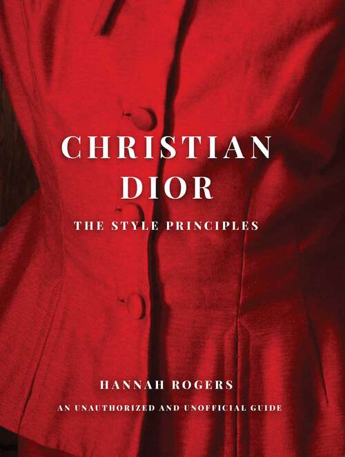 Book cover of Christian Dior: The Style Principles
