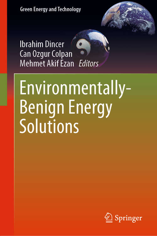 Book cover of Environmentally-Benign Energy Solutions (1st ed. 2020) (Green Energy and Technology)