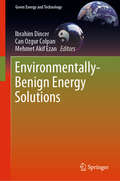 Environmentally-Benign Energy Solutions (Green Energy and Technology)