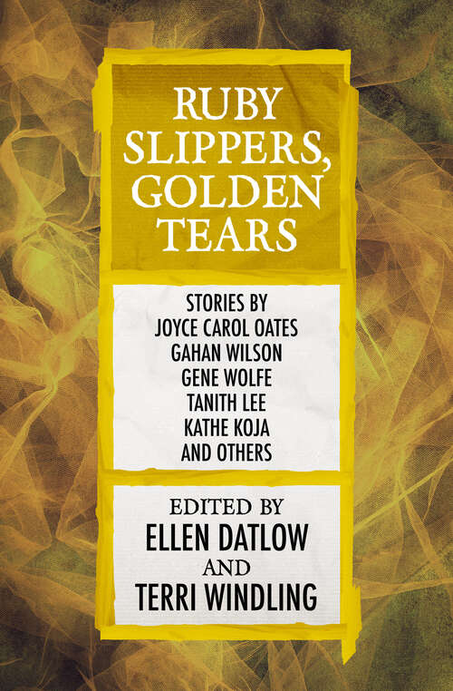 Book cover of Ruby Slippers, Golden Tears (Digital Original) (Fairy Tale Anthologies #3)