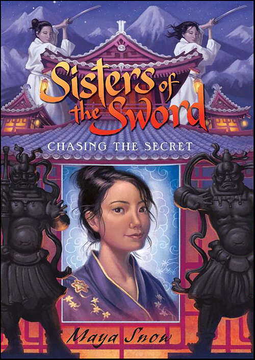 Book cover of Sisters of the Sword: Chasing the Secret (Sisters of the Sword #2)