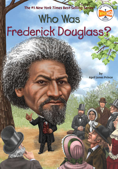Who Was Frederick Douglass? (Who was?)