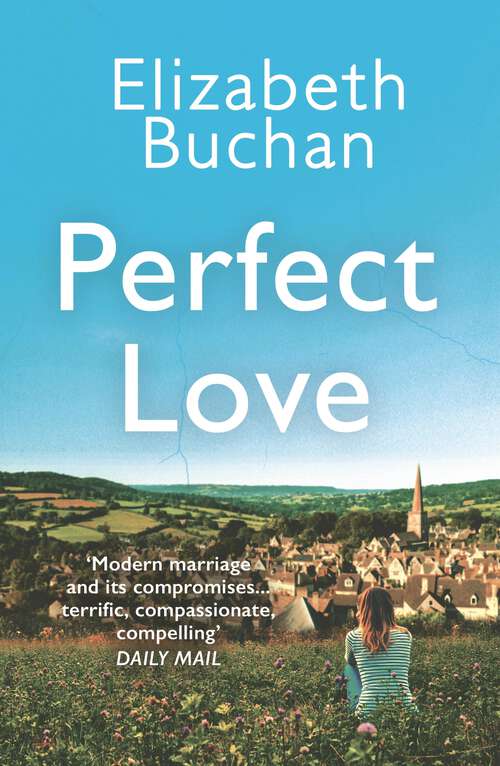Book cover of Perfect Love: 'a Terrific, Compassionate, Compelling Novel' Daily Mail (Rosamunde Pilcher's Bookshelf Ser.)