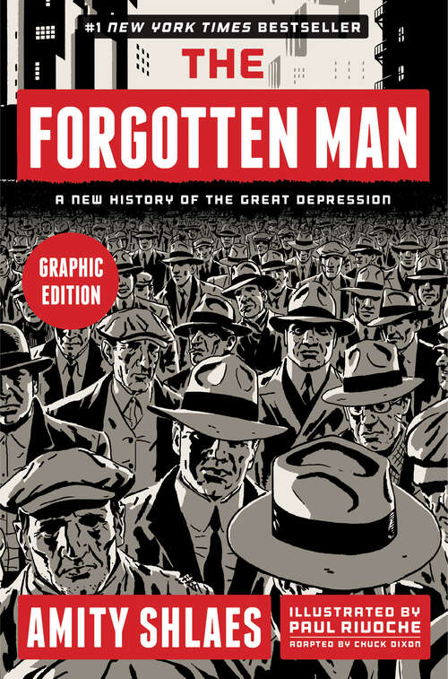 Book cover of The Forgotten Man Graphic Edition: A New History of the Great Depression