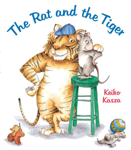 Book cover of The Rat and the Tiger (Houghton Mifflin Leveled Library: Paperback Plus: Theme: Big Ser.)