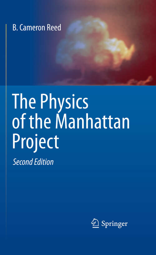 Book cover of The Physics of the Manhattan Project