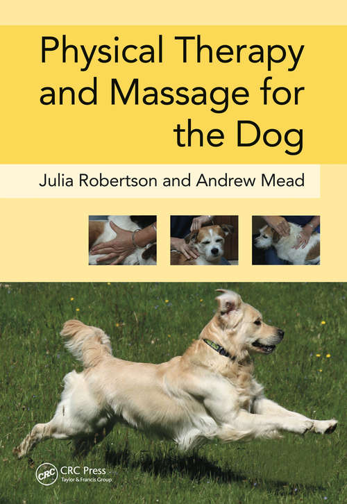 Physical Therapy and Massage for the Dog (Manson Ser.)