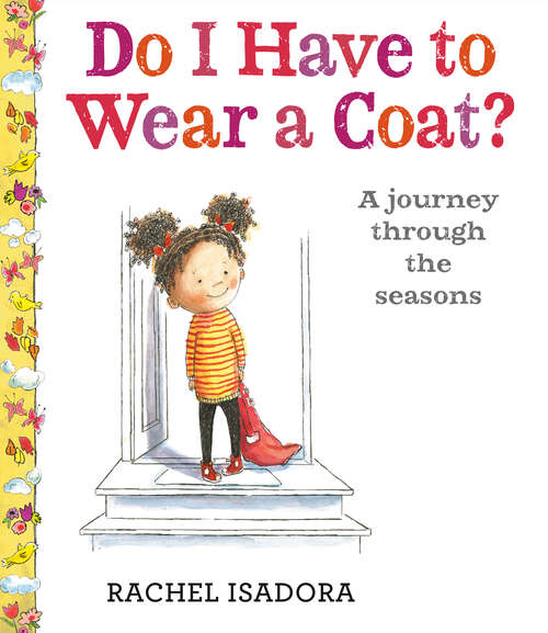 Book cover of Do I Have to Wear a Coat?