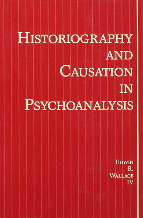 Book cover of Historiography and Causation in Psychoanalysis