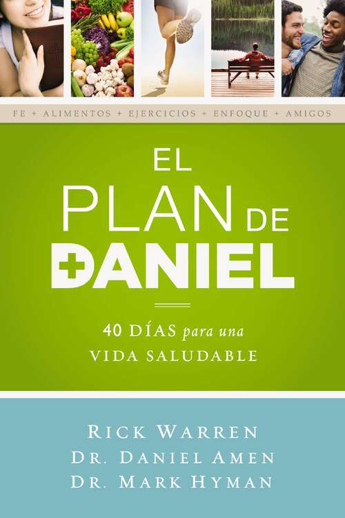 Book cover of El Plan Daniel: 40 días hacia una vida más saludable