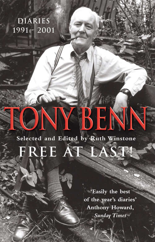 Book cover of Free At Last: Diaries 1991 - 2001