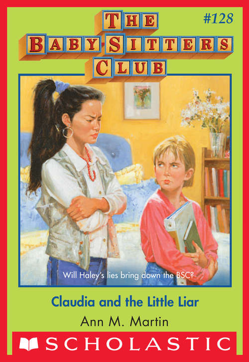 Book cover of Claudia and the Little Liar (The Baby-Sitters Club #128)