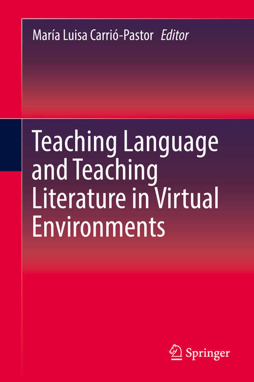 Book cover of Teaching Language and Teaching Literature in Virtual Environments (1st ed. 2019)