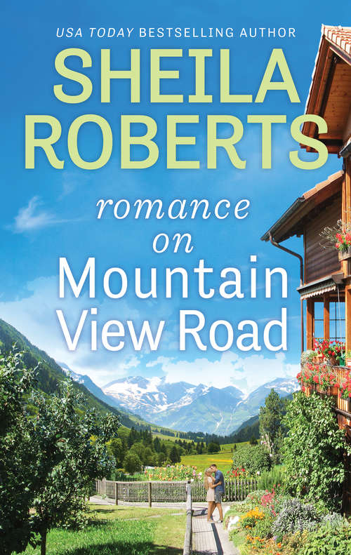 Romance on Mountain View Road (Life in Icicle Falls #3)