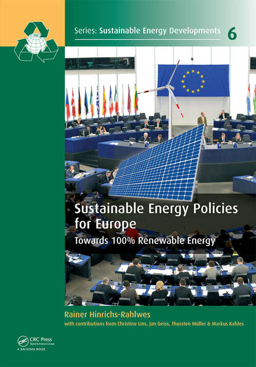 Book cover of Sustainable Energy Policies for Europe: Towards 100% Renewable Energy (ISSN #6)