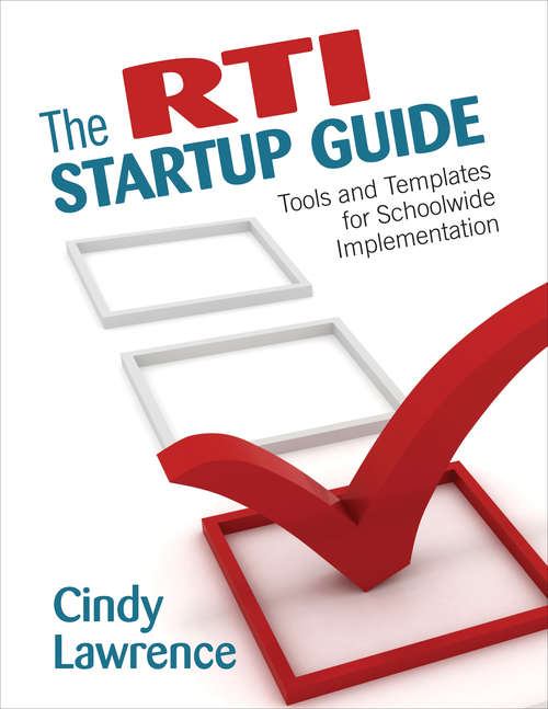 Book cover of The RTI Startup Guide: Tools and Templates for Schoolwide Implementation
