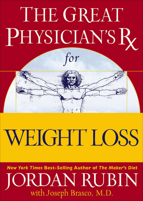 Book cover of The Great Physician's Rx for Weight Loss (The Great Physician's Rx)