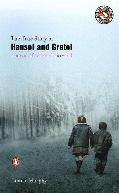 Book cover of The True Story of Hansel and Gretel