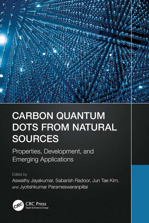 Book cover of Carbon Quantum Dots from Natural Sources: Properties, Development, and Emerging Applications (1)