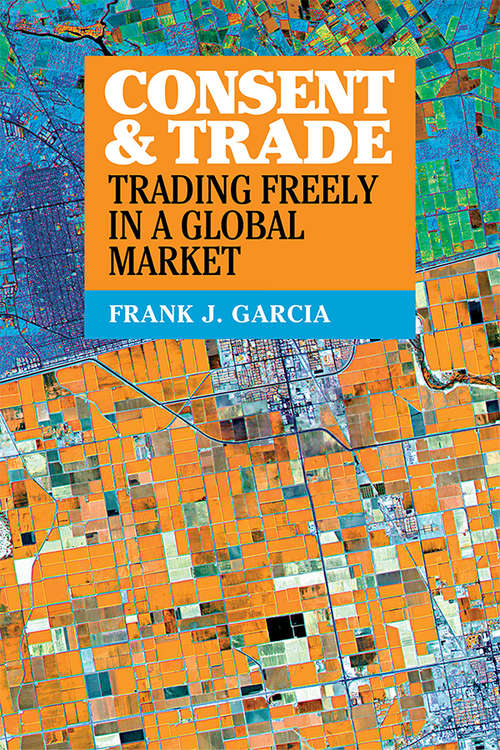 Consent and Trade: Trading Freely in a Global Market